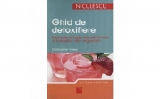 Ghid de detoxifiere. Metode simple de eliminare a toxinelor din organism (Christopher Vasey)