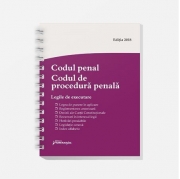 Codul penal. Codul de procedura penala. Legile de executare. Actualizat 20 septembrie 2018 - Spiralat