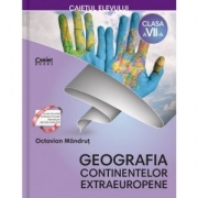 Caietul elevului clasa a VII-a. Geografia continentelor extraeuropene - Octavian Mandrut