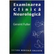 Examinarea Clinica Neurologica - Geraint Fuller
