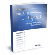 Exercitii si probleme de algebra pentru olimpiade si concursuri, clasele IX-XII﻿ - Teleaga Loredana