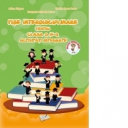 Fise interdisciplinare pentru clasa a IV-a. Activitati integrate - Adina Grigore, Cristina Ipate-Toma, Georgeta Mihaela Crivac