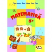 Matematica 6+ - Inesa Tautu, Petru Jelescu, Raisa Jelescu