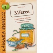 Mierea - Proprietati si utilizari - Daniela Guaiti