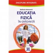 Educatia fizica in gradinita - Stefania Antonovici