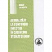 Actualizari la controlul infectiei in cabinetul stomatologic (Marian Cuculescu)