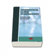 Diagnosticul clinic in ambulatoriu, Sever Cristian Oana