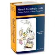 Manual de chirurgie orala, anatomie, patologie si tehnici chirurgicale