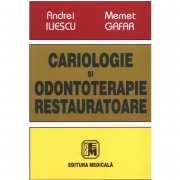 Cariologie şi odontoterapie restauratoare ( Prof. Univ. Dr. ANDREI ILIESCU )
