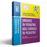 URGENTE IN PEDIATRIE. BOLI CRONICE IN PEDIATRIE - 2013 (Mircea Nanulescu, Eugen Pascal Ciofu)