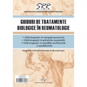 Ghiduri de tratamente biologice in reumatologie - Supliment al Revistei Romane de Reumatologie