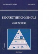 Produse tehnico-medicale. Note de curs