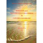 Rezultate ale tratamentului multimodal in cancerul pancreatic (Roxana Andreea Rahnea Nita)