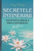 Secretele intineririi. Sanatatea ideala prin controlul ph-ului - Sang Whang