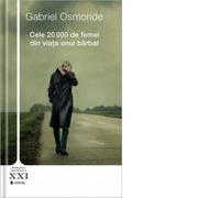 Cele 20000 de femei din viata unui barbat - Gabriel Osmonde