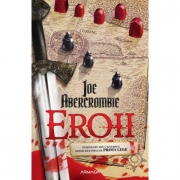 Eroii - Joe Abercrombie