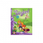 Fairyland 3, Teacher's Book, Manualul profesorului, Curs de limba engleza pentru clasa III-a (Virginia Evans )