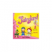 Fairyland 2, Audio CD-Curs de limba engleza pentru clasa II-a (Virginia Evans )