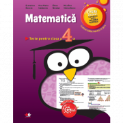 Matematica. Teste pentru clasa a IV-a
