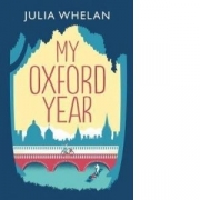 My Oxford Year - Julia Whelan