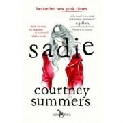 Sadie - Courtney Summers. Traducere de Carmen Ion
