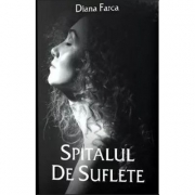 Spitalul de suflete - Diana Farca