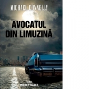 Avocatul din limuzina - Michael Connelly