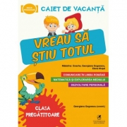 Caiet de vacanta – Vreau sa stiu totul, clasa pregatitoare