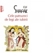 Cele patruzeci de legi ale iubirii - Elif Shafak