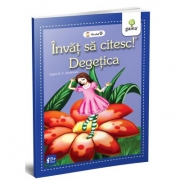 Invat sa citesc! Nivelul 0. Degetica - dupa H. C. Andersen