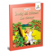 Invat sa citesc! Nivelul 2. La cirese - Ion Creanga