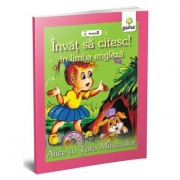 Invat sa citesc in limba engleza! Nivelul II. Alice in Tara Minunilor