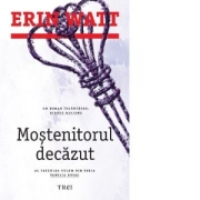 Mostenitorul decazut. Al patrulea volum din seria Familia Royal - Erin Watt