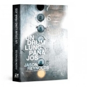 Un drum lung pana jos - Jason Reynolds