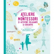 Ateliere Montessori si activitati relaxante si educative cu copiii mei - Sophie de Mullenheim