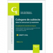 Culegere de subiecte date la concursuri si examene. 1 Drept civil. Editia a 2-a. Cu explicatii ale variantelor de raspuns - Tudor Vlad Radulescu, Teona Elena Radulescu