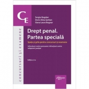 Drept penal. Partea speciala. Spete si grile pentru concursuri si examene. Infractiuni contra persoanei. Infractiuni contra infaptuirii justitiei, editia 2 - Sergiu Bogdan, Doris Alina Serban, Oana Laura Bugnar