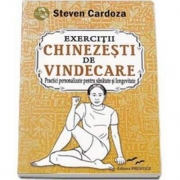 Exercitii Chinezesti De Vindecare - Steven Cardoza