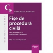 Fise de procedura civila pentru admiterea in magistratura si avocatura. Editia a 6-a - Gabriela Raducan, Madalina Dinu