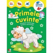Primele cuvinte (4+ ani). Contine materiale pentru activitati