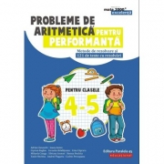Probleme de aritmetica pentru performanta. Metode de rezolvare si 121 de teste cu rezolvari pentru clasele IV-V - Adrian Zanoschi