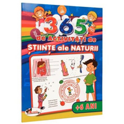 365 de activitati de stiinte ale naturii. +6 ani