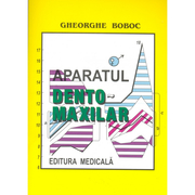 Aparatul dento-maxilar ( formare si dezvoltare ) Editia a II-a