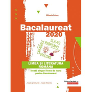 Bacalaureat 2020. Limba si literatura romana. Invata singur! Teme de lucru pentru bacalaureat. Toate profilurile – toate filierele - Mihaela Dobos