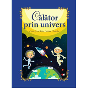Calator prin univers - Doina Cindea, Olguta Calin