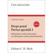 Drept penal. Partea speciala I. Editia 4 - Valerian Cioclei