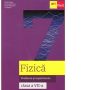 Fizica. Probleme si experimente. Clasa a VII-a - Victor Stoica, Corina Dobrescu, Florin Macesanu, Ion Bararu