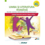 Limba si literatura romana - Caietul elevului pentru clasa a VII-a - Gabriela Catrina, Adriana Alecu, Tatiana Ghita, Aurelia Stancu, Marinusa Constantin