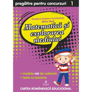 Matematica si explorarea mediului. Pregatire pentru concursuri. Clasa I - Georgiana Gogoescu