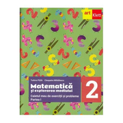 MATEMATICA si explorarea mediului. Caietul meu de exercitii si probleme. Clasa a 2-a. Partea 1 -Tudora Pitila